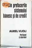 DIN PREFACERILE SISTEMULUI BANESC SI DE CREDIT-AUREL VIJOLI-350845