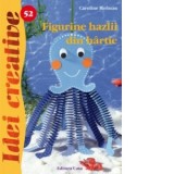 Figurine hazlii din hartie - Ed. a II a - Idei Creative 52 - Caroline Hofman