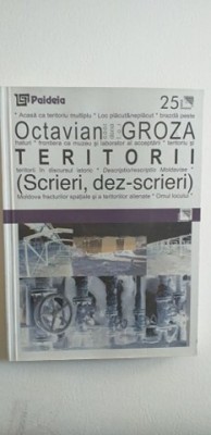 TERITORII - SCRIERI, DEZ-SCRIERI - OCTAVIAN GROZA foto