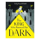 Cumpara ieftin King Who Banned the Dark