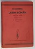 DICTIONAR LATIN - ROMAN , EDITIUNE MARE intocmit de M. STAUREANU
