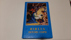 Biblia Pentru Copii. Povestiri Biblice cu Ilustratii - Biblia ilustrata foto