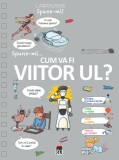 Cumpara ieftin Spune-mi cum va fi viitorul