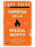 Cumpara ieftin Ospatul de la miezul noptii/Lucy Foley
