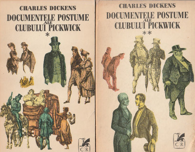 CHARLES DICKENS - DOCUMENTELE POSTUME ALE CLUBULUI PICKWICK ( 2 VOLUME ) foto