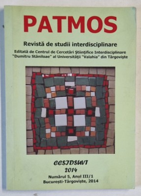 PATMOS , REVISTA DE STUDII INTERDISCIPLINARE , NUMARUL 5 , ANUL III / 1 , 2014 foto