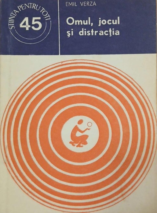 Omul, jocul si distractia - Emil Verza
