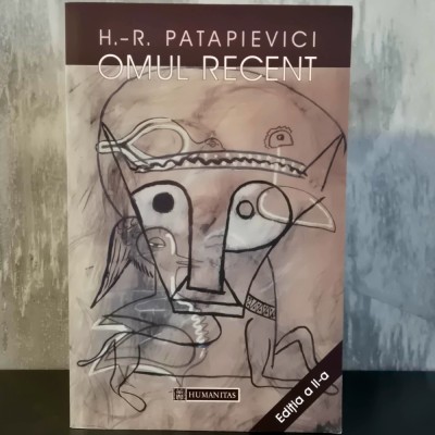 H.R. Patapievici - Omul Recent foto
