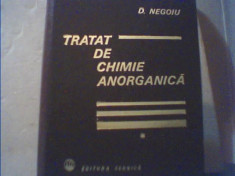 D. Negoiu - TRATAT DE CHIMIE ANORGANICA { volumul 1 - CHIMIE GENERALA } / 1972 foto