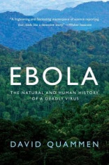 Ebola: The Natural and Human History of a Deadly Virus foto