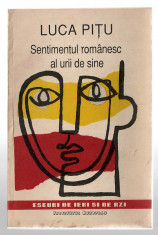 Sentimentul romanesc al urii de sine - Luca Pitu - Ed. Institutul European, 1991 foto