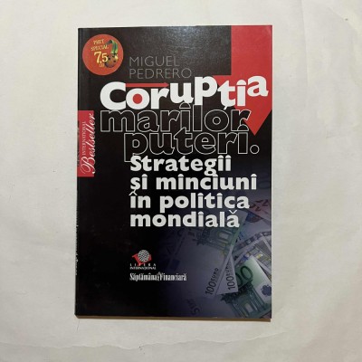 Miguel Pedrero - Coruptia marilor puteri foto
