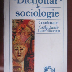 CATALIN ZAMFIR, LAZAR VLASCEANU - DICTIONAR DE SOCIOLOGIE (1993, ed. cartonata)