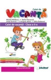 Caiet de vacanta - Clasa 2 - Mirela Mihaescu, Stefan Pacearca, Anita Dulman, Crenguta Alexe, Otilia Brebenel