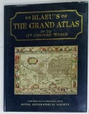 BLAUE &#039;S THE GRAND ATLAS OF THE 17 th CENTURY WORLD , selection of maps by JOHN GOSS , 1997