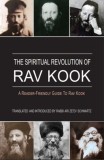 The Spiritual Revolution of Rav Kook