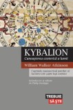 Cumpara ieftin Kybalion. Cunoașterea ezoterică a lumii - William Walker Atkinson