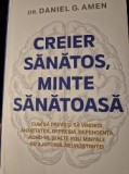 Creier sanatos, minte sanatoasa de Daniel G. Amen