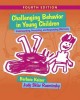 Challenging Behavior in Young Children: Understanding, Preventing and Responding Effectively with Enhanced Pearson Etext -- Access Card Package