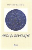 Arta si revelatie - Romano Guardini