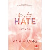 Twisted Hate - Jules &amp; Josh - Twisted-sorozat 3. r&eacute;sz - (K&uuml;l&ouml;nleges kiad&aacute;s) - Ana Huang