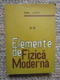Emil Luca - Elemente de fizica moderna ( vol. 2 )