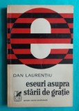 Dan Laurențiu - Eseuri asupra stării de grație