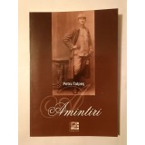 Petru Talpeș - Amintiri (ed. Vasile Dudaș &amp; Vali Corduneanu)