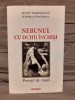 NEBUNUL CU OCHII INCHISI-MONI BORDEIANU (SOLIST PHOENIX)/DORU IONESCU