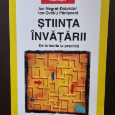 Stiinta Invatarii: De la Teorie la Practica - Ion Negret-Dobridor, Ion-Ovidiu Panisoara