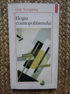 ELOGIU COSMOPOLITISMULUI-GUY SCARPETTA foto
