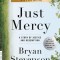 Just Mercy: A Story of Justice and Redemption