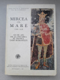 Mircea cel Mare 600 de ani de la urcarea pe tronul Țării Rom&acirc;nești, Alta editura