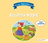Povești. Citim cu litere mari: Scufița Roșie (text adaptat după Frații Grimm)