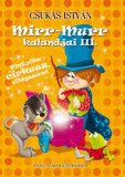 Mirr-Murr kalandjai III. - Pintyőke cirkusz, vil&aacute;gsz&aacute;m! - Csuk&aacute;s Istv&aacute;n