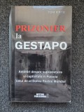 PRIZONIER LA GESTAPO - Tom Firth