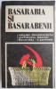 Basarabia si basarabenii - Carte Istorie Romania, Moldova - Stare Buna / Foarte Buna