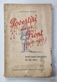 POVESTIRI DE PE FRONT (1916 -1917 ) , FAPTE MARI SAVARSITE DE CEI MICI ....de CLUCERU DINU , 1936