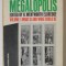 TAMING MEGALOPOLIS , VOLUME I : WHAT IS AND WHAT COULD BE , edited by H. WENTWORTH ELDREDGE , 1967
