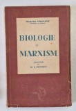 BIOLOGIE SI MARXISM de MARCEL PRENANT ,1946