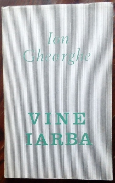 ION GHEORGHE - VINE IARBA (VERSURI, editia princeps - EPL 1968)