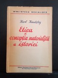 Etica și concepția materialista a istoriei - KARL KAUTSKY