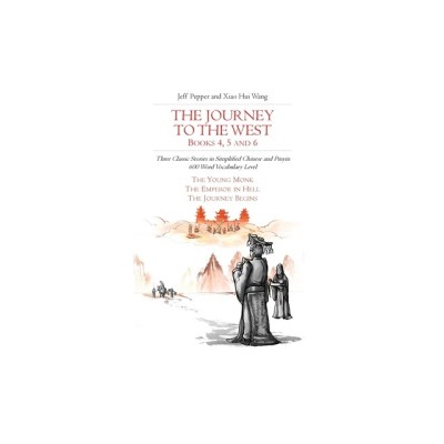 The Journey to the West, Books 4, 5 and 6: Three Classic Stories in Simplified Chinese and Pinyin, 600 Word Vocabulary Level foto