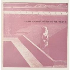 MUSEE NATIONAL KROLLER - MULLER OTTERLO , 1969