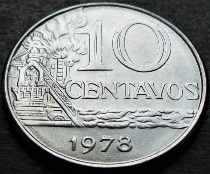 Moneda 10 CENTAVOS - BRAZILIA, anul 1978 *cod 4759 A = A.UNC