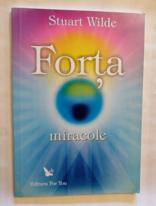 Forta. Miracole, Stuart Wilde, 2004
