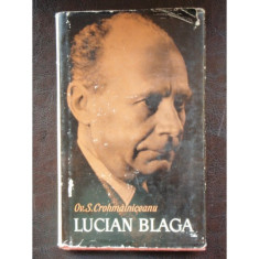 LUCIAN BLAGA - OV.S. CROHMALNICEANU