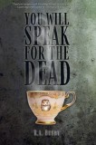 You Will Speak For The Dead