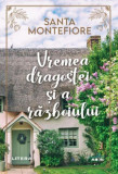 Vremea dragostei și a războiului - Paperback brosat - Santa Montefiore - Litera