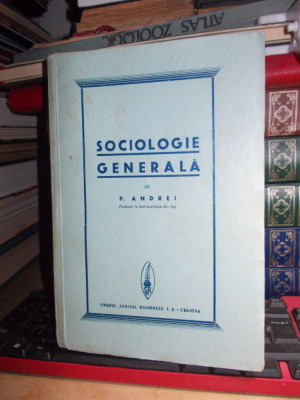 PETRE ANDREI - SOCIOLOGIE GENERALA , CRAIOVA , 1936 * foto
